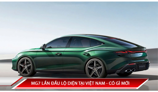 MG7 LẦN ĐẦU LỘ DIỆN TẠI VIỆT NAM - CÓ GÌ MỚI 